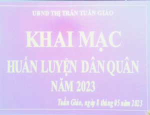 Thị trấn Tuần Giáo khai mạc huấn luyện dân quân năm 2023