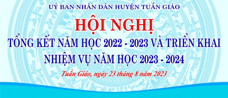 Tuần Giáo tổ chức Hội nghị tổng kết năm học 2022-2023 và triển khai nhiệm vụ năm học 2023-2024