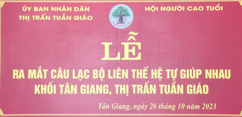 Lễ ra mắt Câu lạc bộ Liên thế hệ tự giúp nhau khối Tân Giang, thị trấn  Tuần Giáo