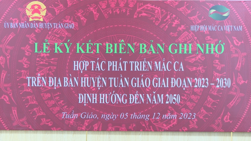 Lễ ký kết biên bản ghi nhớ hợp tác phát triển Mắc ca trên địa bàn huyện Tuần Giáo giai đoạn 2023 – 2030, định hướng đến năm 2050