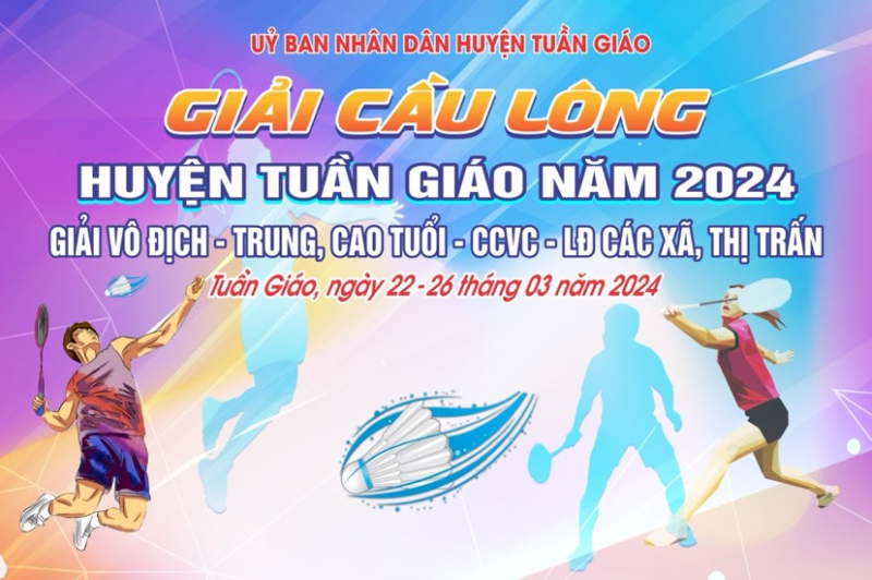 Khai mạc giải cầu lông huyện Tuần Giáo năm 2024