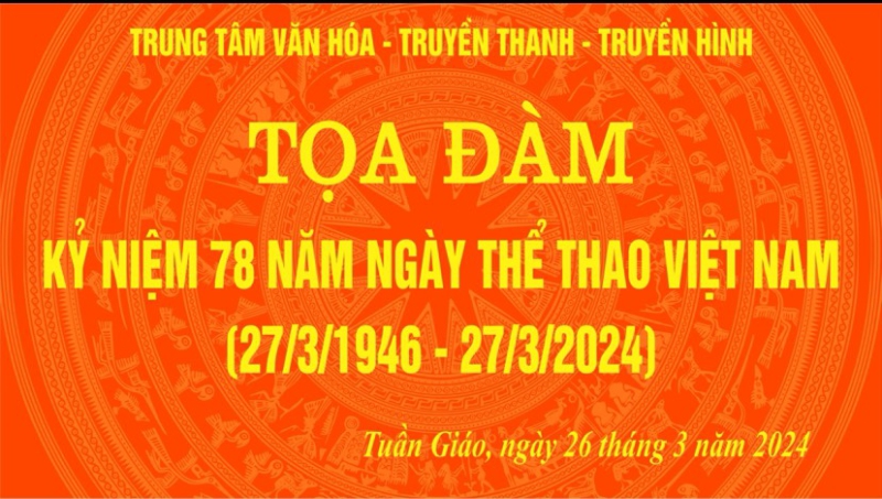 Toạ đàm kỷ niệm Ngày thể thao Việt Nam 27/3/1946-27/3/2024