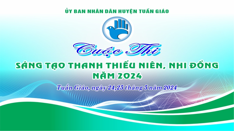 Tuần Giáo khai mạc cuộc thi Cuộc thi Sáng tạo Thanh thiếu niên, Nhi đồng