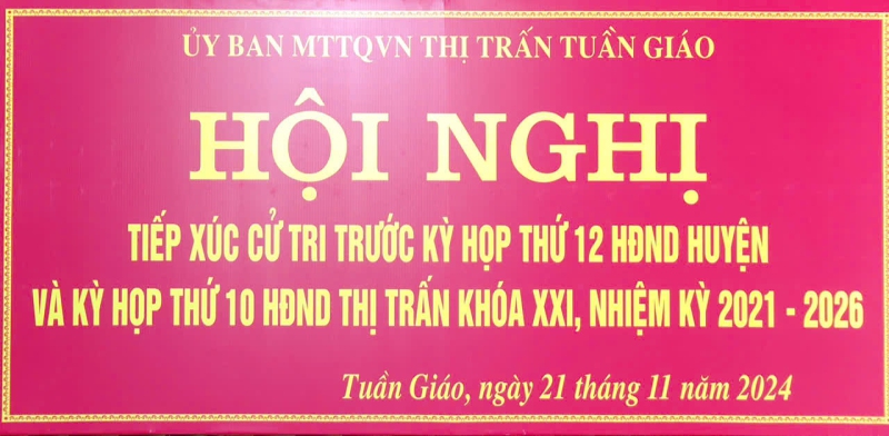 Hội nghị tiếp xúc cử tri trước kỳ họp thứ 12 HĐND huyện và kỳ họp thứ 10 HĐND thị trấn khoá XXI, nhiệm kỳ 2021-2026