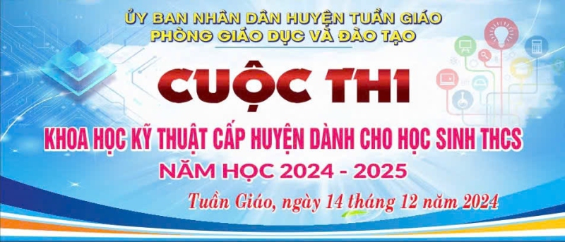 16 dự án xuất sắc tại Cuộc thi khoa học kỹ thuật dành cho học sinh trung học cơ sở huyện Tuần Giáo