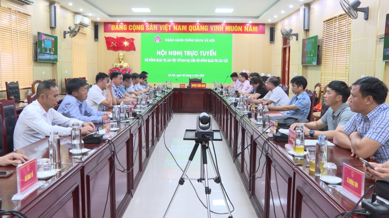 Hội nghị trực tuyến giữa Hội đồng quản trị Ngân hàng Chính sách Xã hội Việt Nam với Ban đại diện Ngân hàng Chính sách Xã hội các cấp