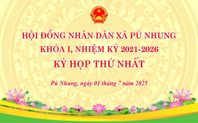 Kỳ họp Hội Đồng Nhân dân xã Pú Nhung lần thứ nhất nhiệm kỳ 2021-2026