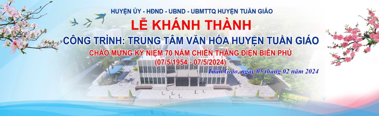 Lễ khánh thành công trình Trung tâm văn hóa huyện Tuần Giáo