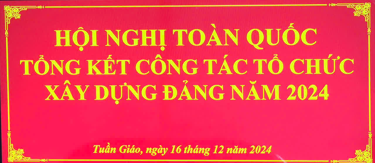 Hội nghị toàn quốc tổng kết công tác xây dựng Đảng năm 2024, triển khai nhiệm vụ năm 2025